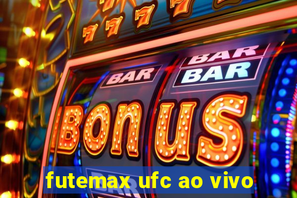 futemax ufc ao vivo